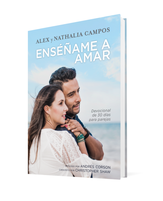 Tyndale presenta ENSEÑAME A AMAR de Alex y Nathalia Campos