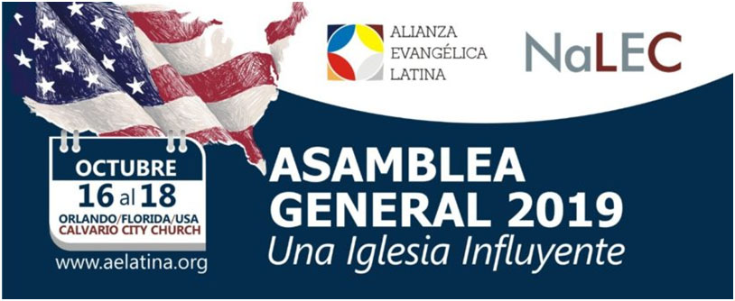 6ta Asamblea General de la Alianza Evangélica Latina “UNA IGLESIA INFLUYENTE” 2