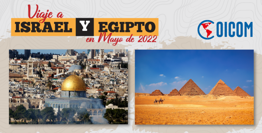 Viaje a Egipto e Israel en Mayo 2022 será una experiencia inolvidable