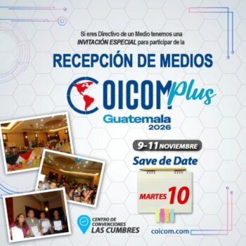 COICOM GUATEMALA PLUS 2026 realizará una recepción especial para directivos de medios 2